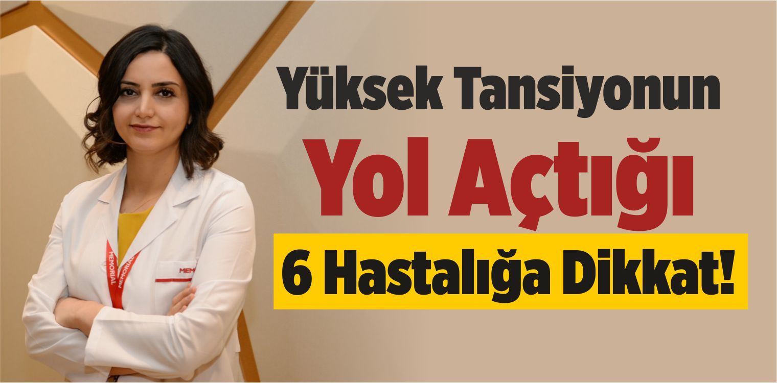 Yüksek Tansiyonun Yol Açtığı 6 Hastalığa Dikkat!