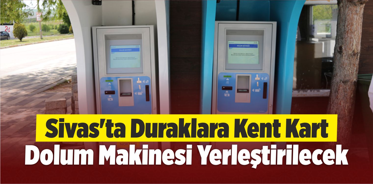 Kent Kart Dolum Makinesi