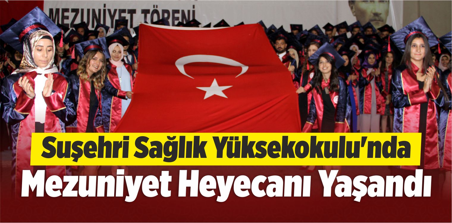 Suşehri Sağlık Yüksekokulu’nda Mezuniyet Heyecanı