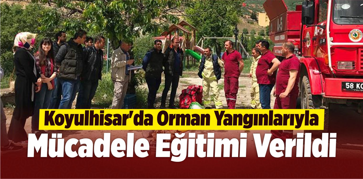 Koyulhisar’da Orman Yangınlarıyla Mücadele Eğitimi