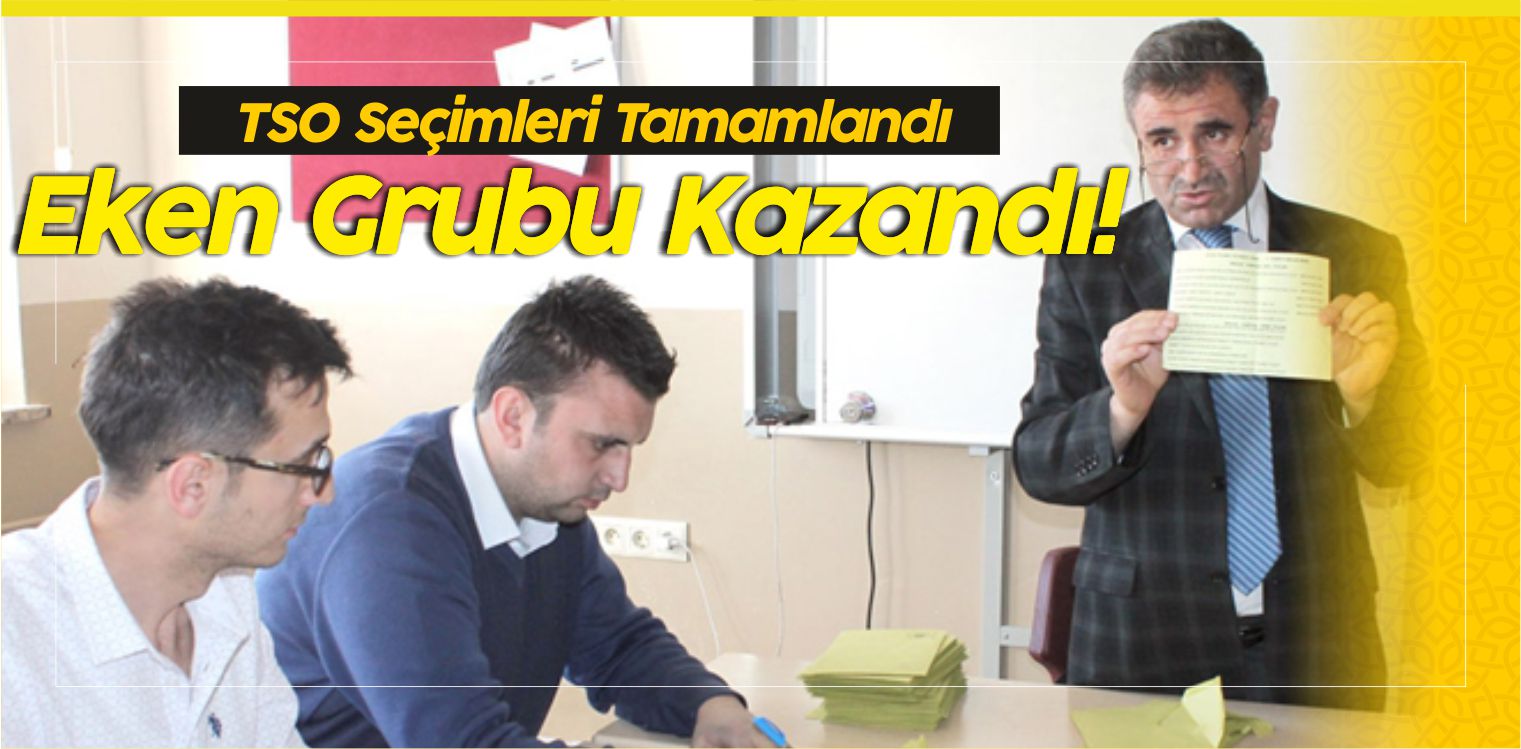 Sivas Ticaret ve Sanayi Odası Seçimleri Tamamlandı! Eken Grubu Kazandı
