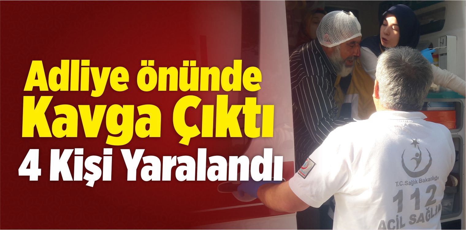 Konya’da Adliye Önünde Kavga: 4 Yaralı