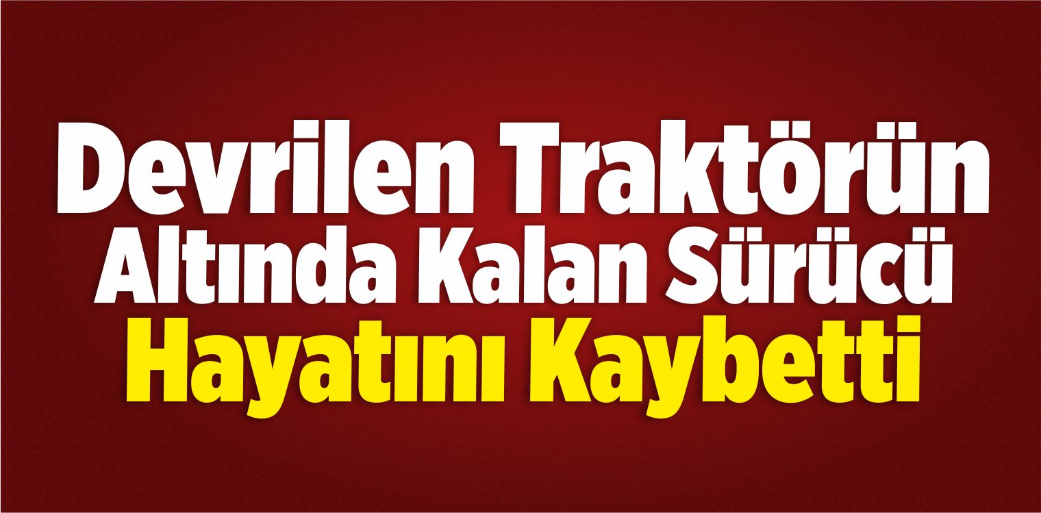Devrilen Traktörün