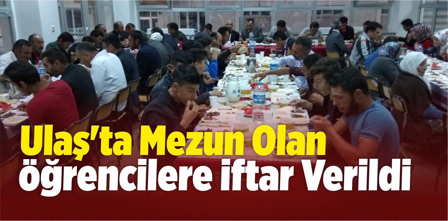 Ulaş’ta Mezun Olan Öğrencilere İftar
