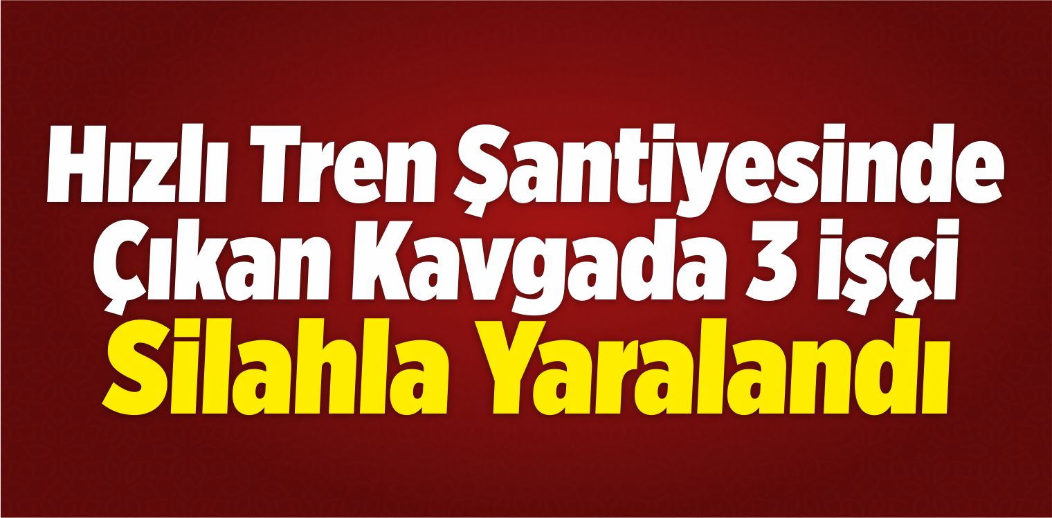 Kırıkkale’de Silahlı Kavga: 3 Yaralı