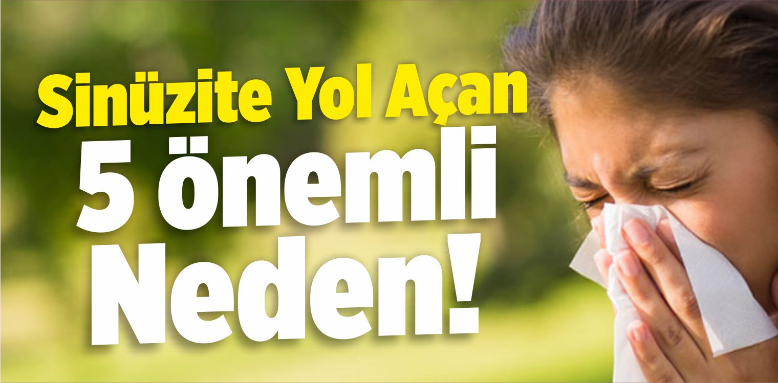 Sinüzite Yol Açan 5 Önemli Neden!