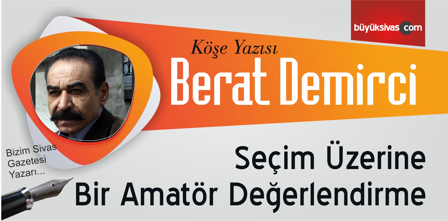 “Seçim Üzerine Bir Amatör Değerlendirme”