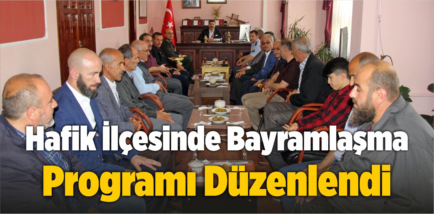 Hafik İlçesinde Bayramlaşma Programı Düzenlendi