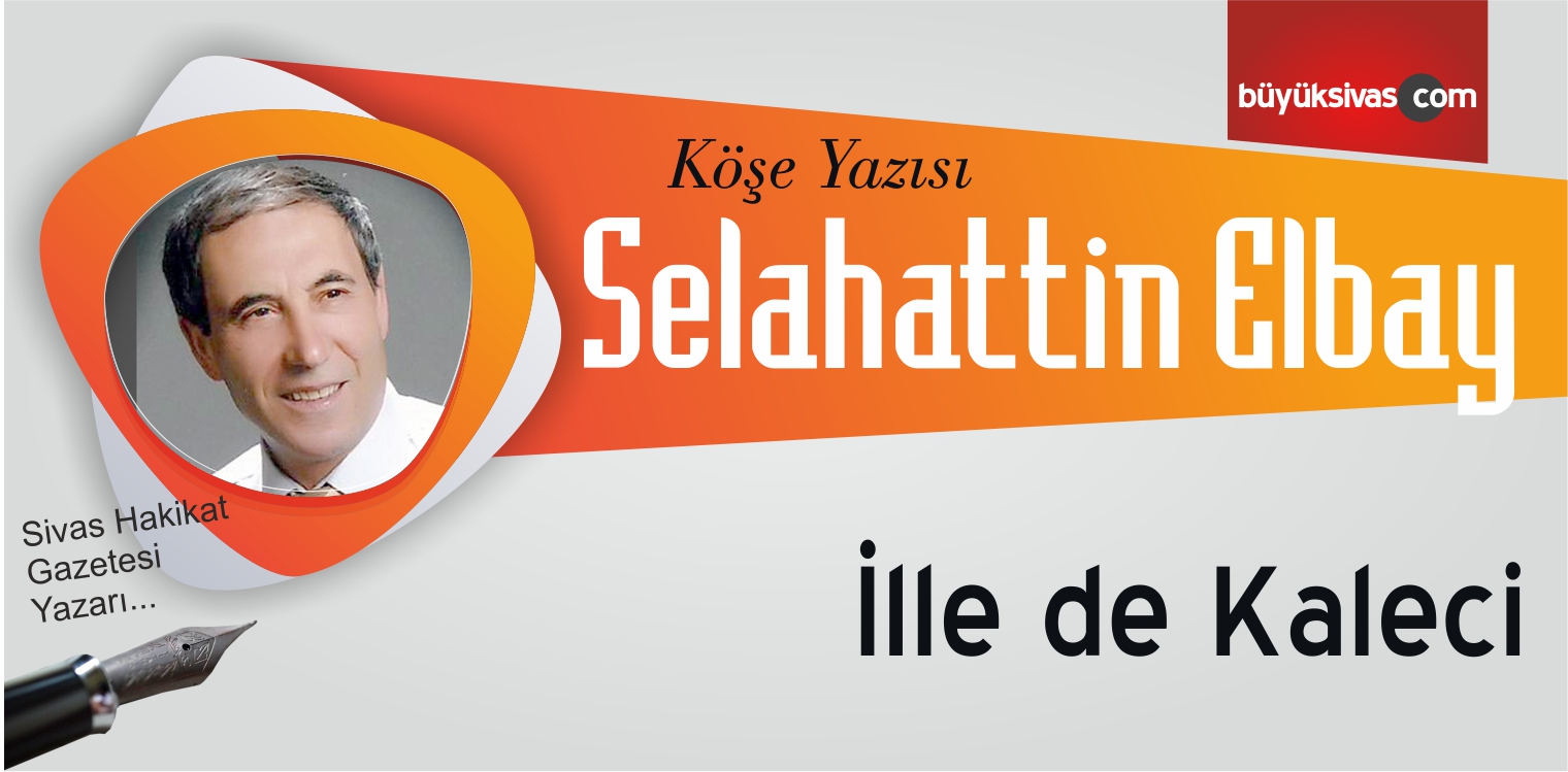 “İlle de Kaleci”