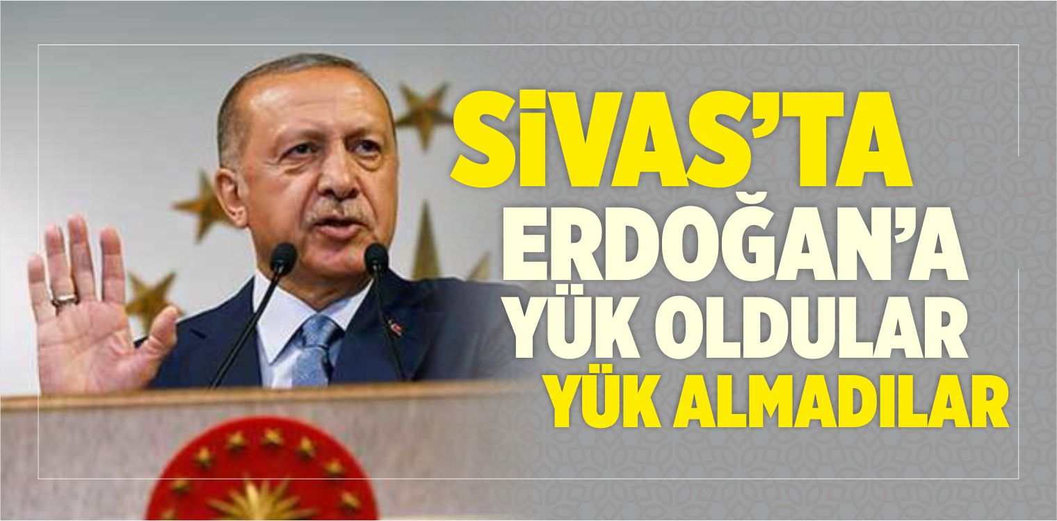 Erdoğan'a yük oldular