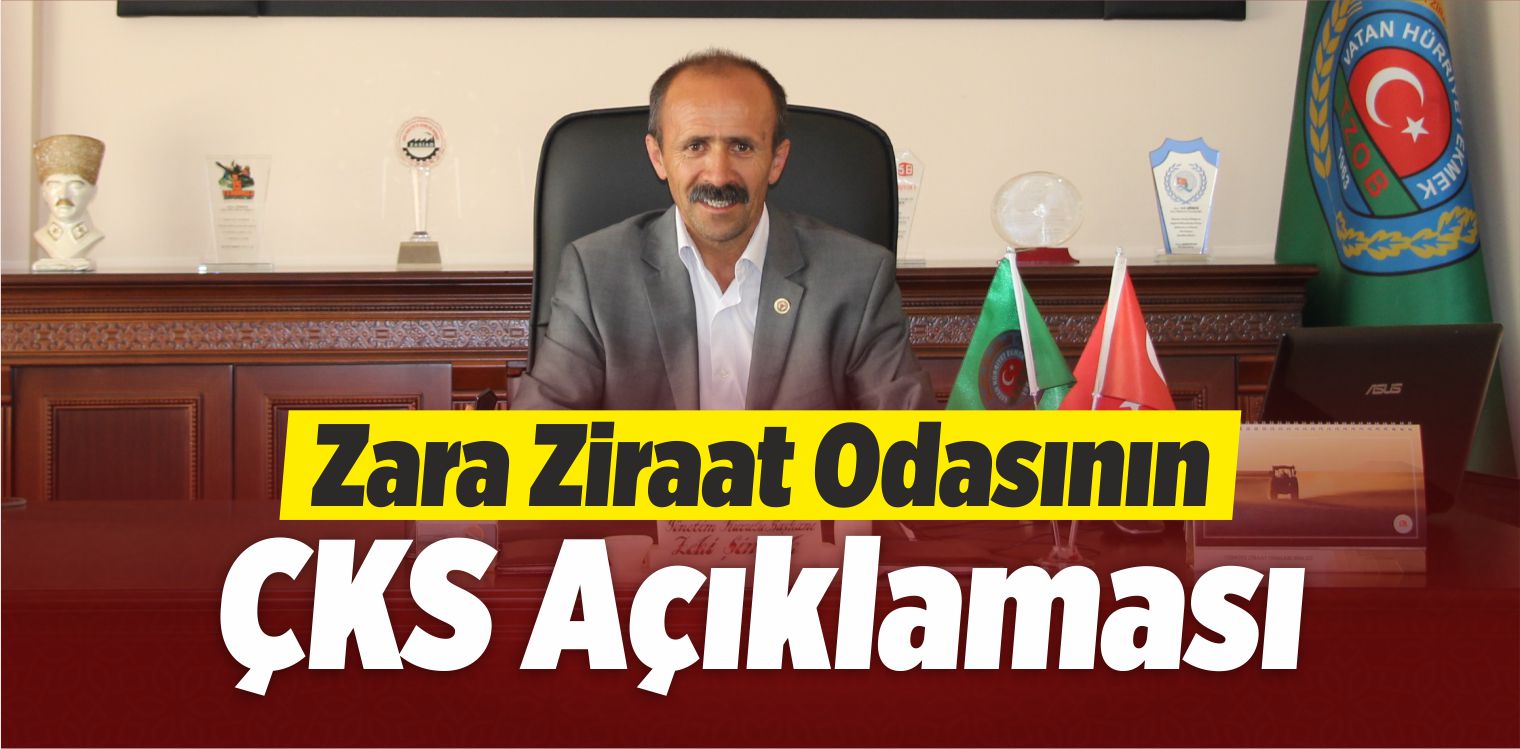 Zara Ziraat Odasının ÇKS Açıklaması