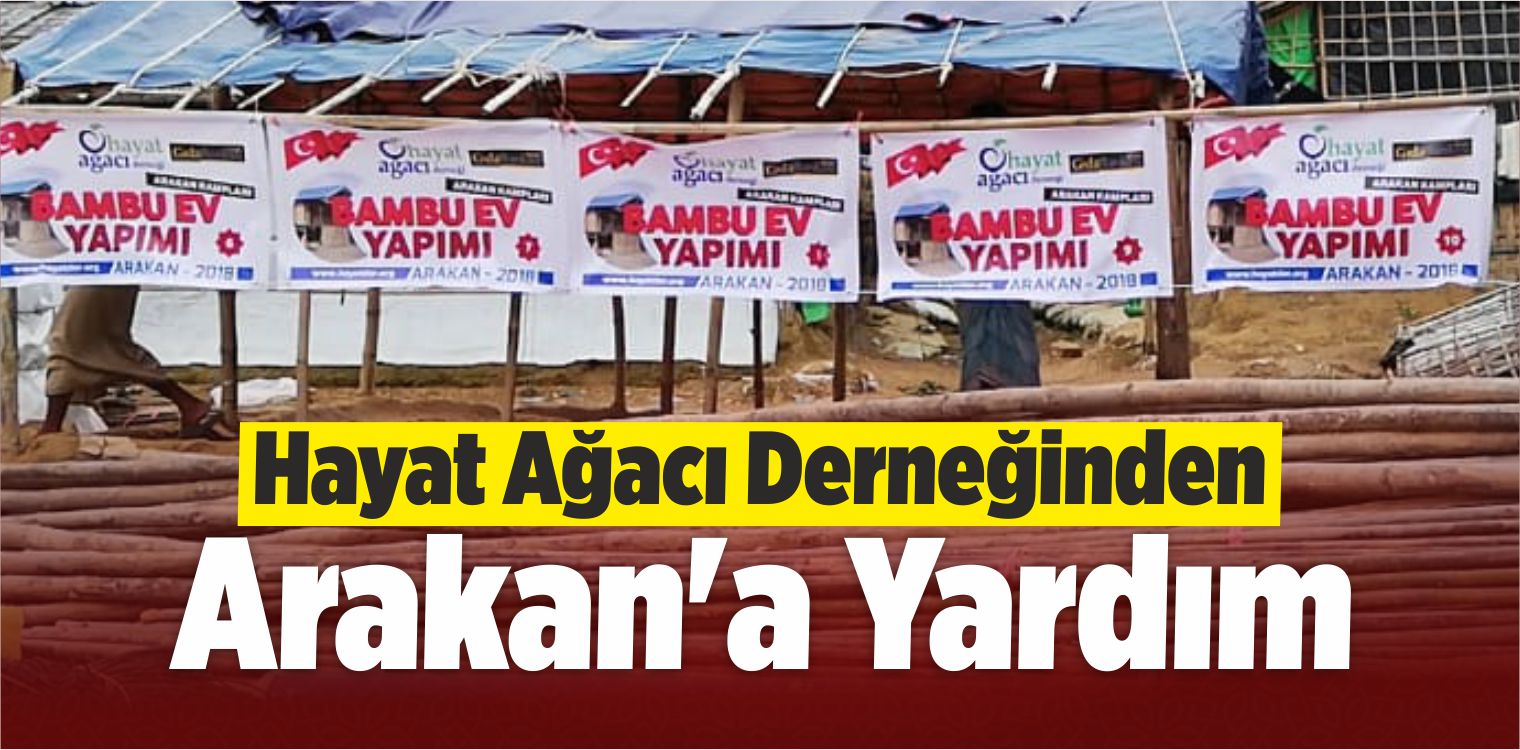 Hayat Ağacı Derneğinden Arakan’a Yardım
