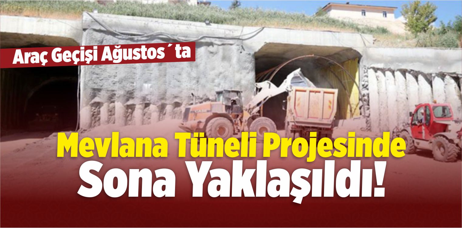 Mevlana Tüneli Projesinde