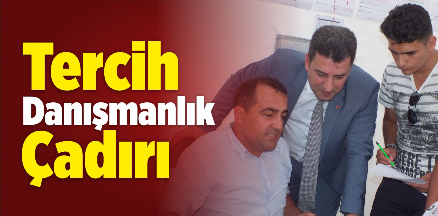 Sivas’ta Tercih Danışmanlık Çadırı Açıldı