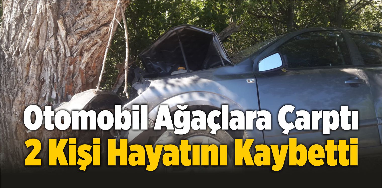 Akıncılar’da Meydana Gelen Trafik Kazasında 2 Kişi Hayatını Kaybetti