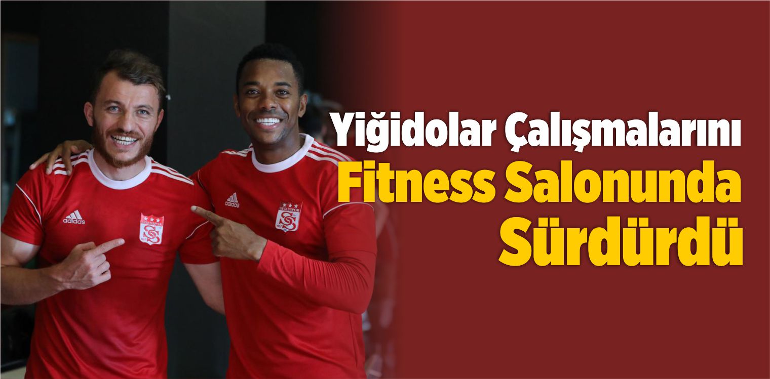 Yiğido Yeni Sezon Hazırlıklarını Fitness Salonunda Sürdürdü