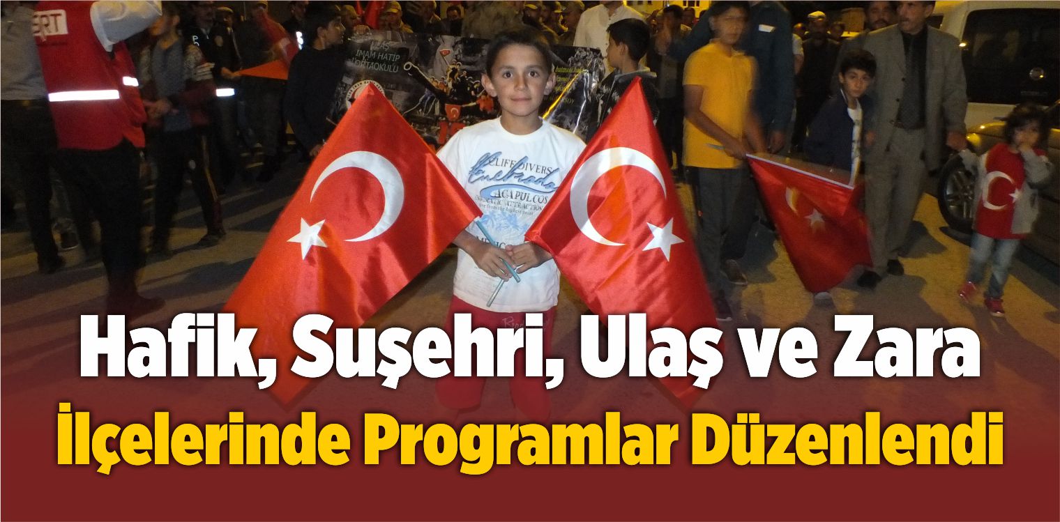 Hafik, Suşehri, Ulaş ve Zara İlçelerinde Programlar Düzenlendi