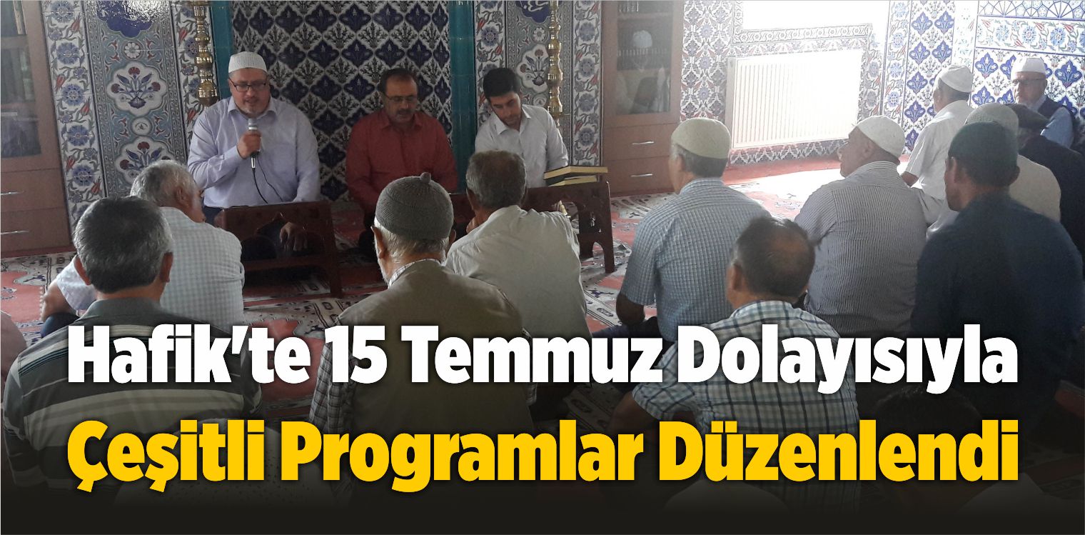 Hafik’te 15 Temmuz Dolayısıyla Çeşitli Programlar Düzenlendi