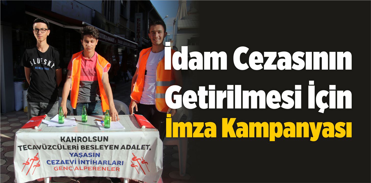 İdam Cezasının Getirilmesi İçin imza Kampanyası