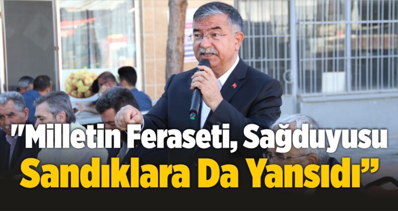 “Milletin Feraseti, Sağduyusu Sandıklara Da Yansıdı”