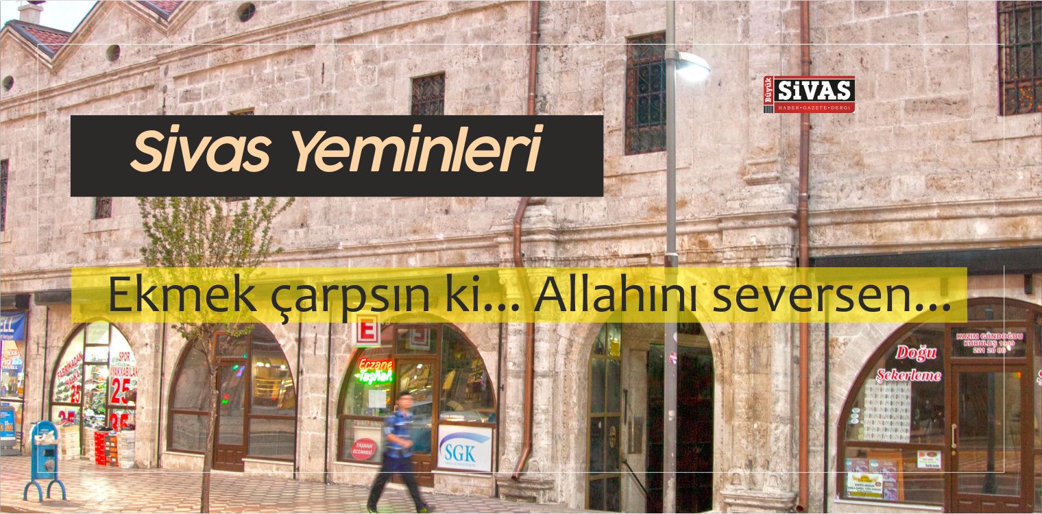 Sivas Yeminleri! Sivaslıların inandırma Sır almak ve Sır Verdirme Sözleri