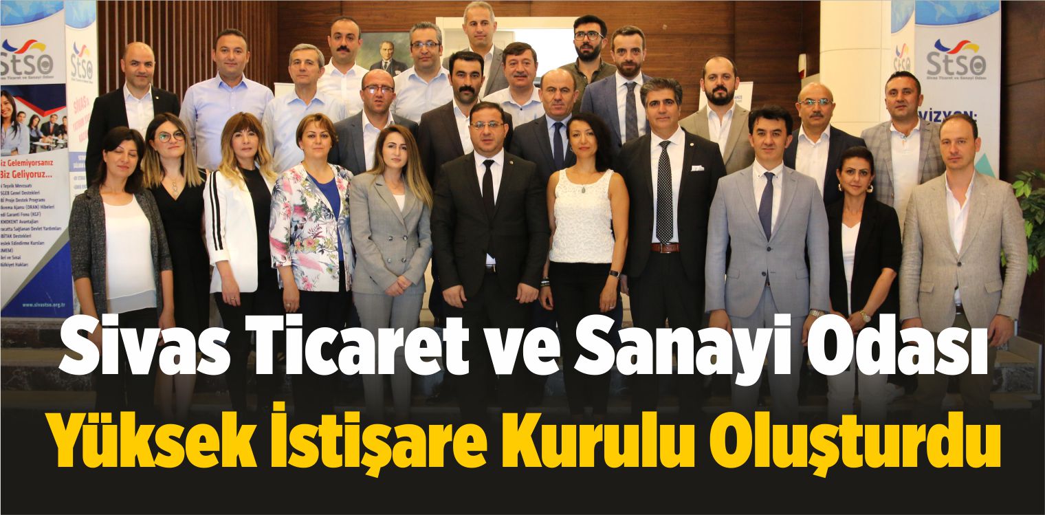 STSO, Yüksek İstişare Kurulu Oluşturdu