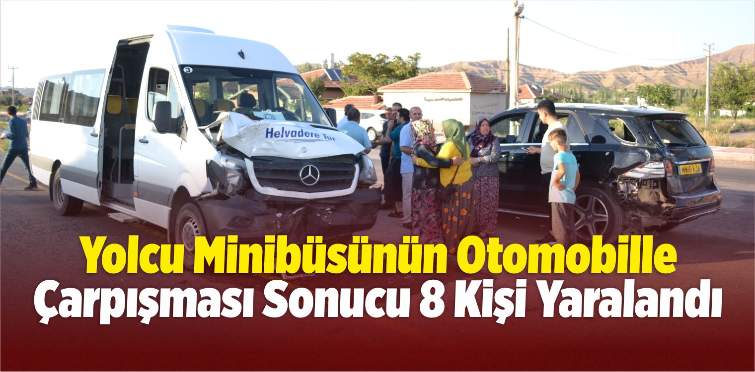 Aksaray’da Trafik Kazası: 8 Yaralı