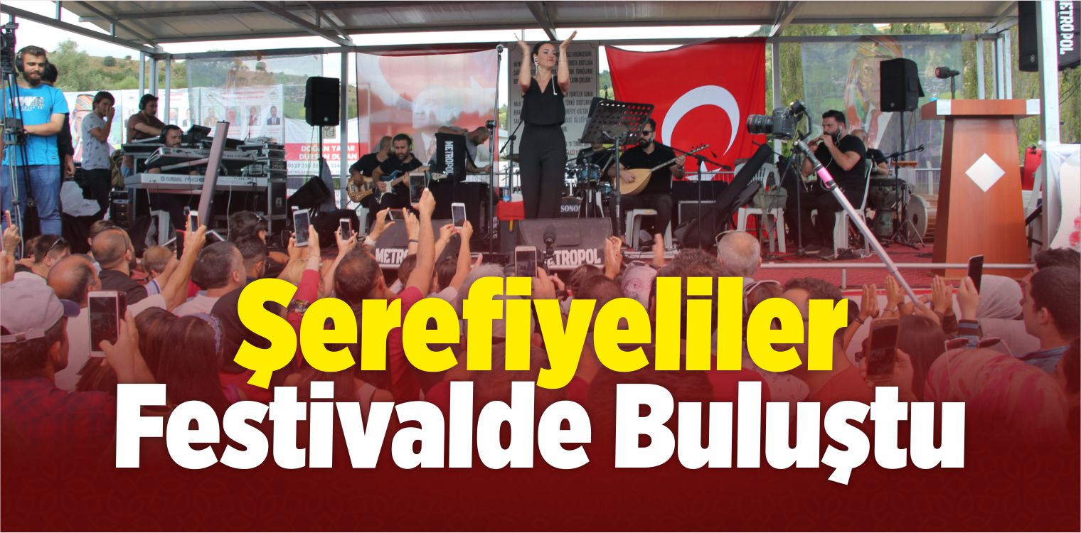 Şerefiyeliler Festivalde Buluştu