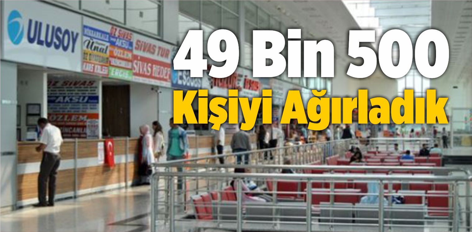 49 Bin 500 Kişiyi Ağırladık