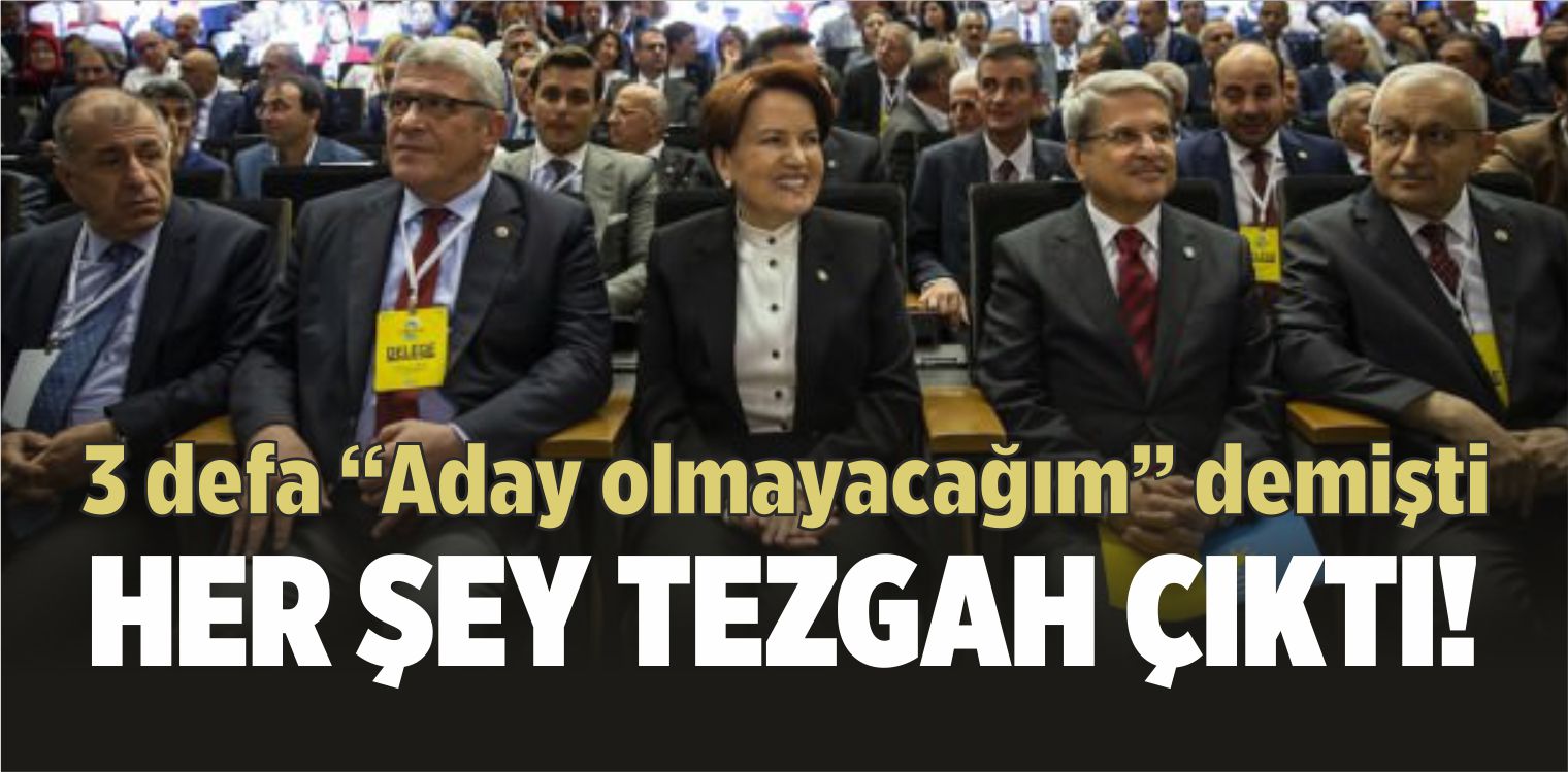 İYİ Parti’deki Kurultay Komedisi! Meral Yine Aday