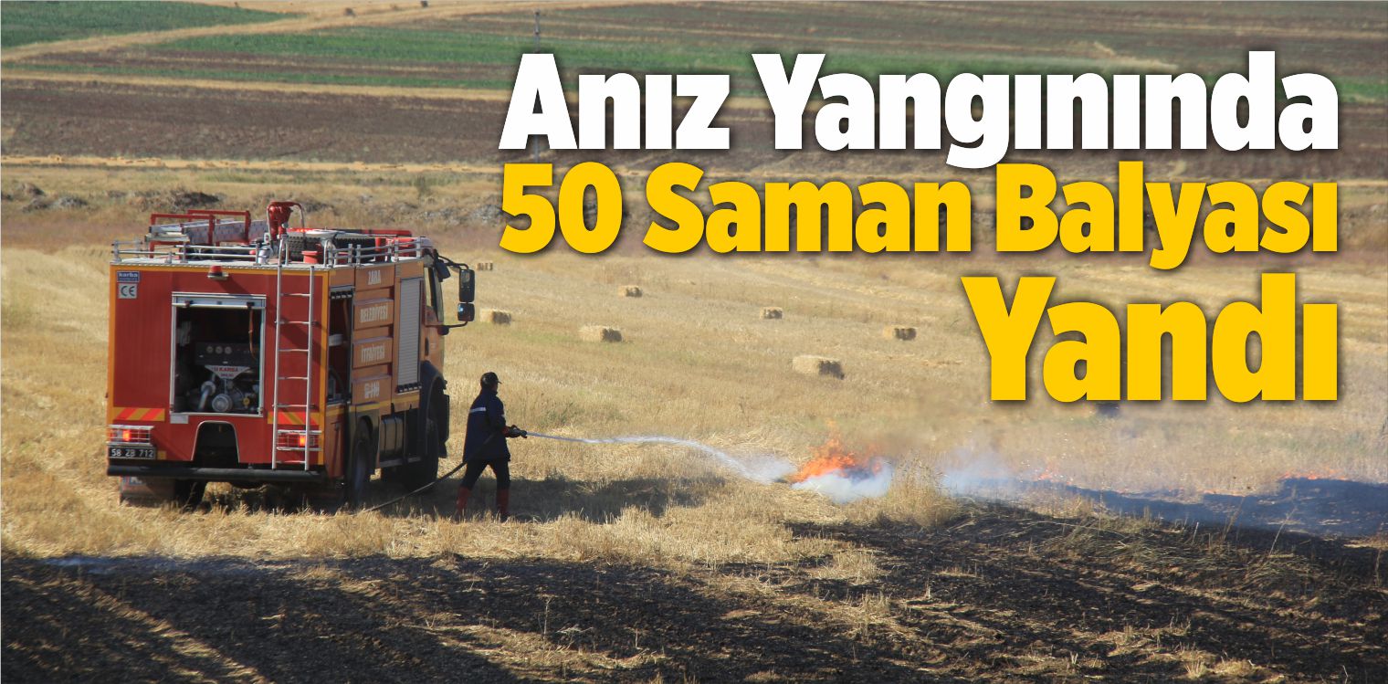 Anız Yangınında 50 Saman Balyası Yandı