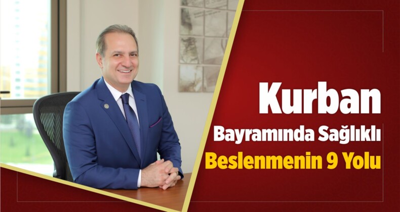 Kurban Bayramında Sağlıklı Beslenmenin 9 Yolu