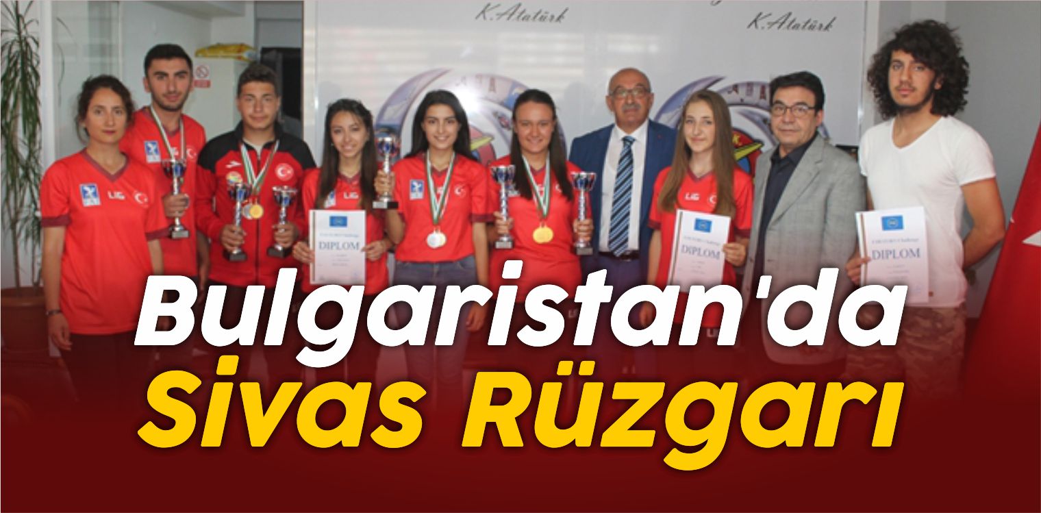 Bulgaristan’da Sivas Rüzgarı
