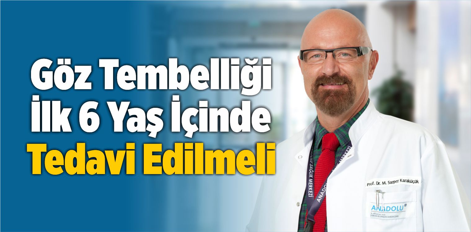 Göz Tembelliği İlk 6 Yaş İçinde Tedavi Edilmeli