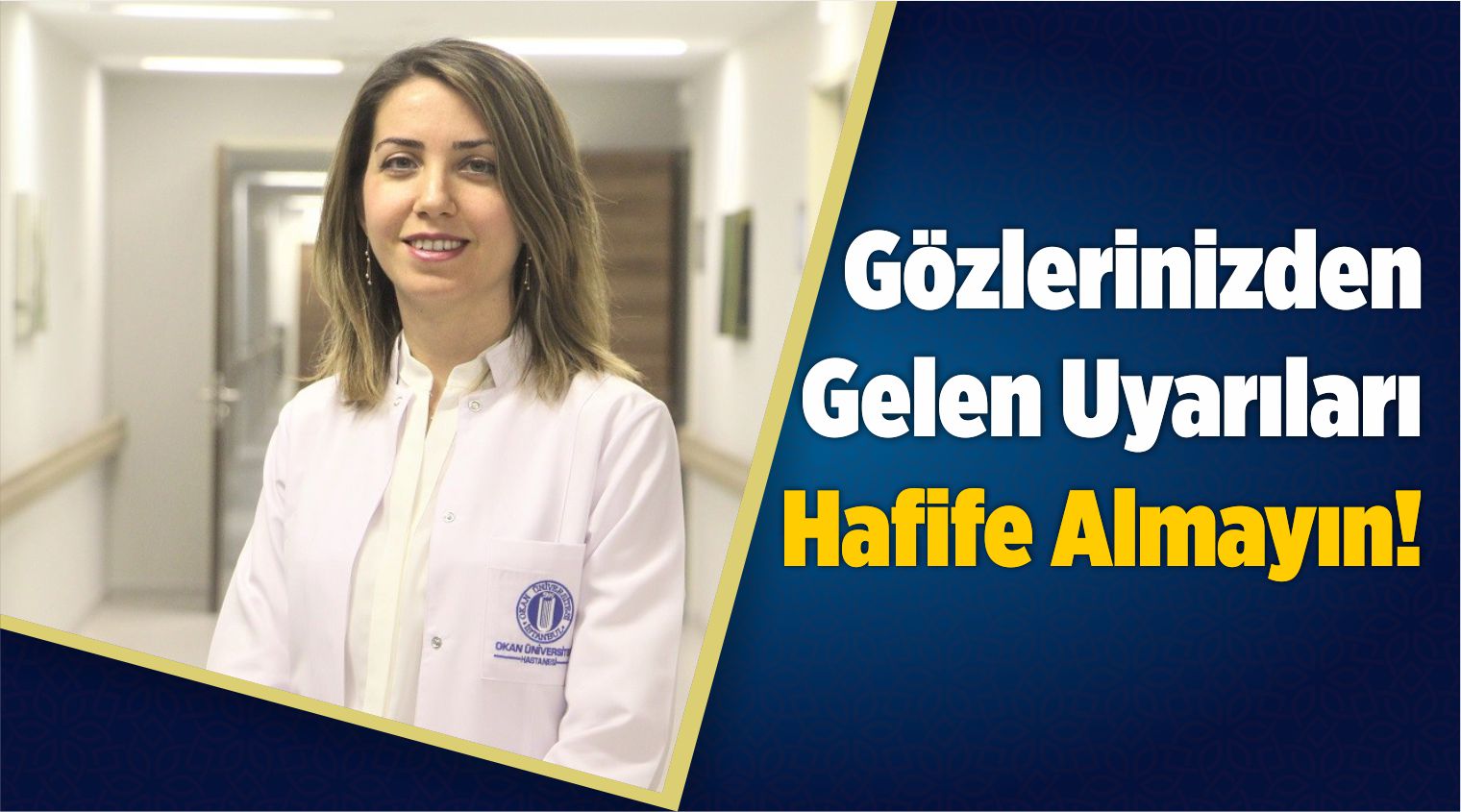 Gözlerimiz Aracılığıyla Gelen Uyarıları Hafife Almayın!