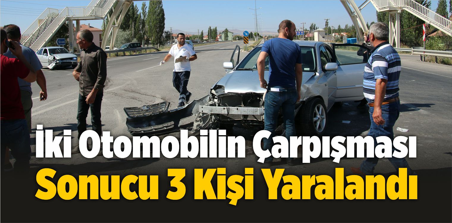 İki Otomobilin Çarpışması Sonucu 3 Kişi Yaralandı