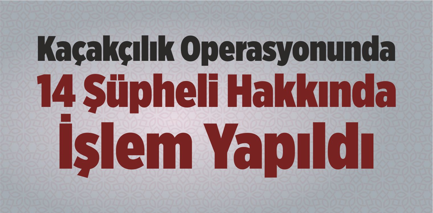 14 Şüpheli