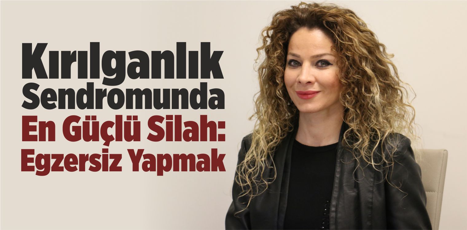 Kırılganlık Sendromunda En Güçlü Silah: Egzersiz