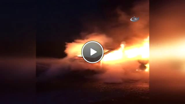 Yabancı Plakalı Otomobil Alev Alev Yandı