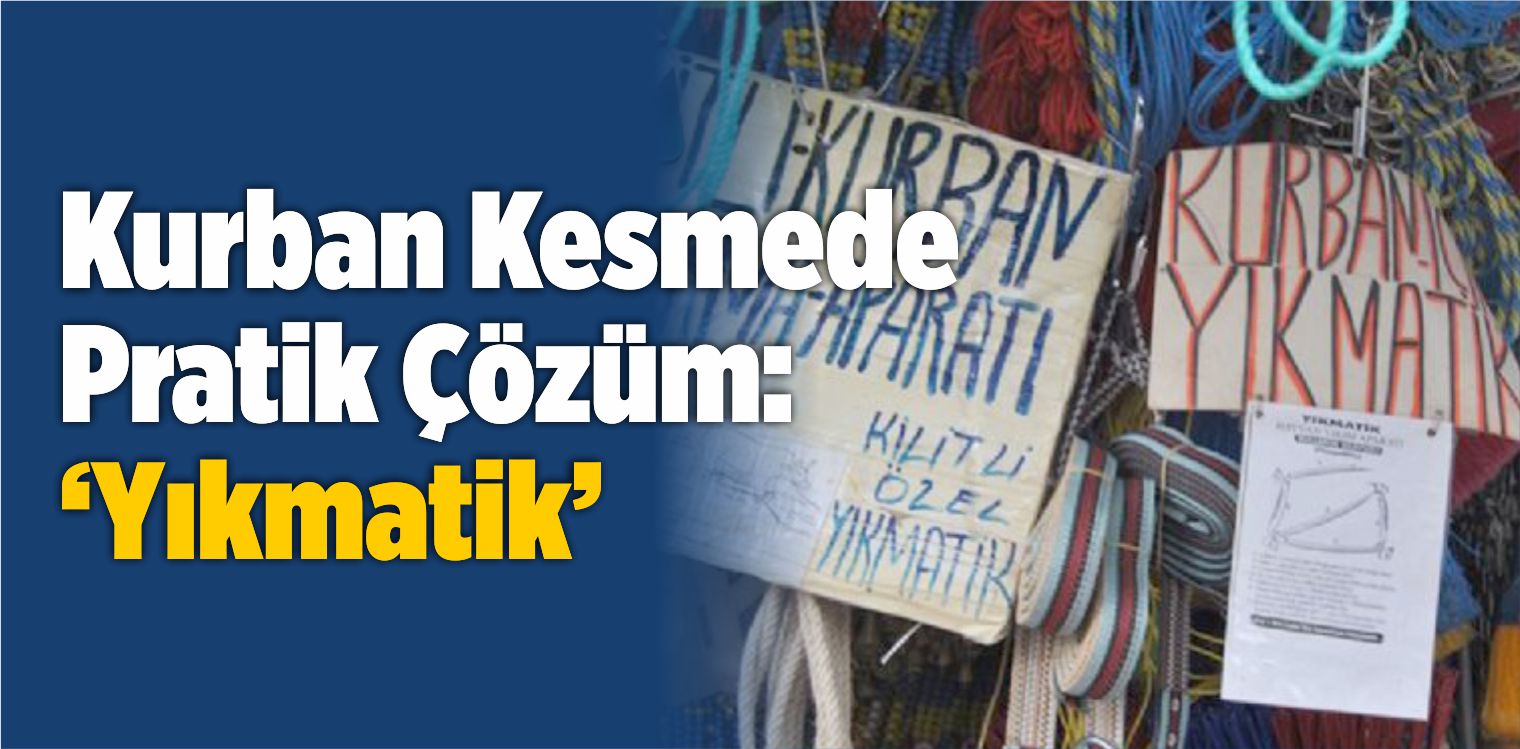 Kurban Kesmede Pratik Çözüm: ‘Yıkmatik’