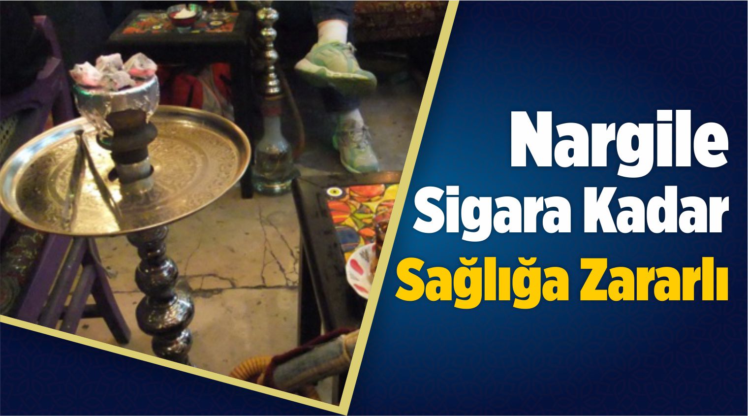 Nargile Sigara Kadar Zararlı