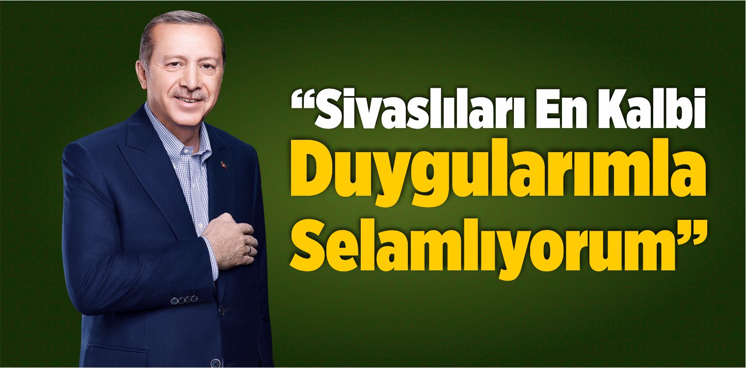 Erdoğan Sivas Kongresi’nin Yıl Dönümü Dolayısıyla Mesaj Yayımladı