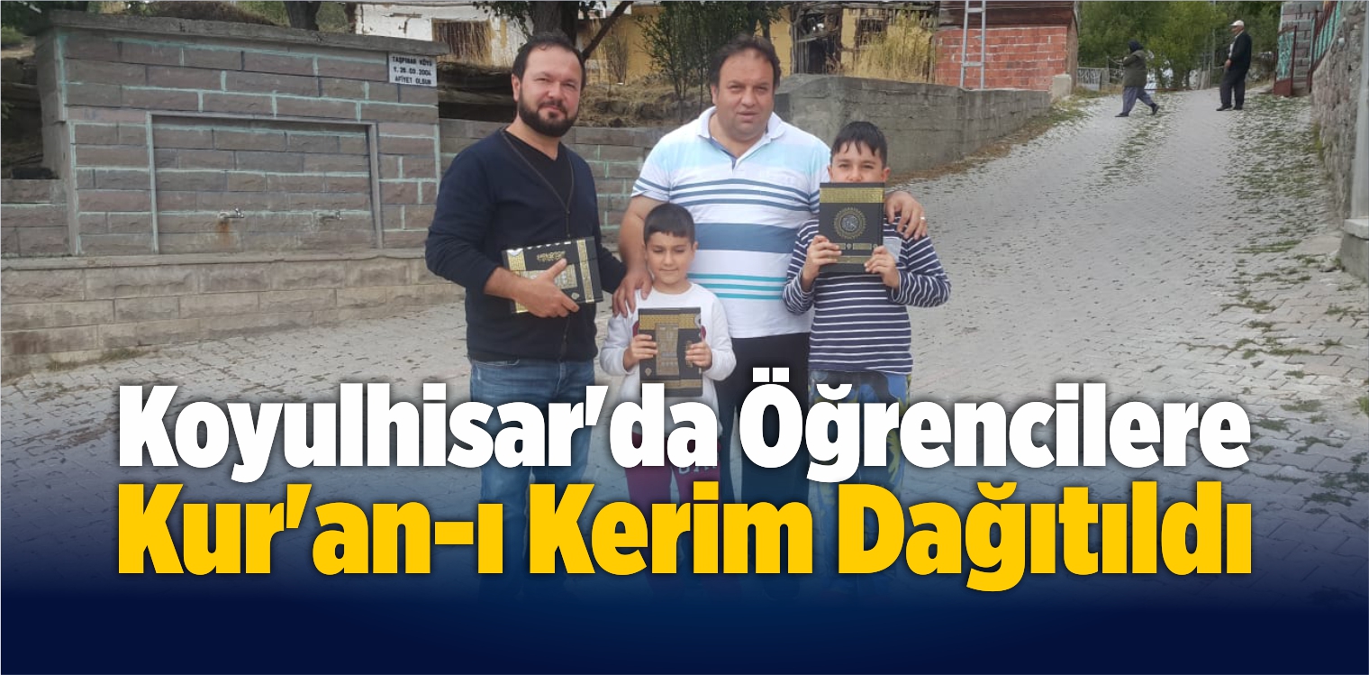 Koyulhisar’da Öğrencilere Kur’an-ı Kerim Dağıtıldı