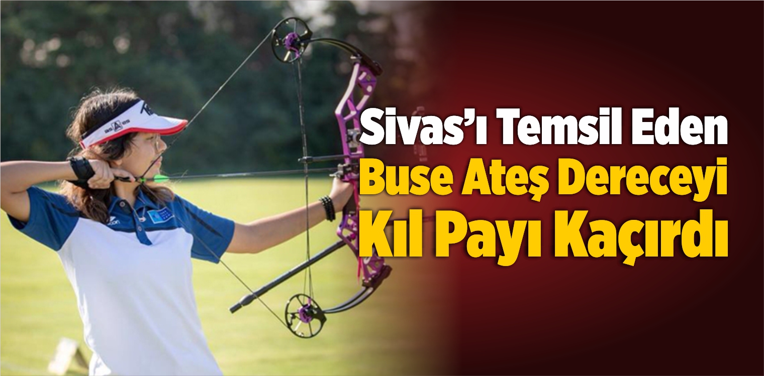 Buse Ateş Dereceyi Kıl Payı Kaçırdı