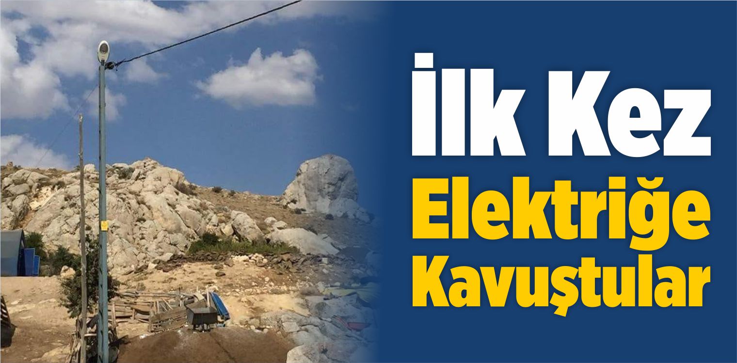 ilk Kez Elektriğe Kavuştular