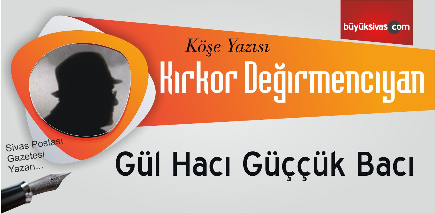 “Gül Hacı Güççük Bacı”