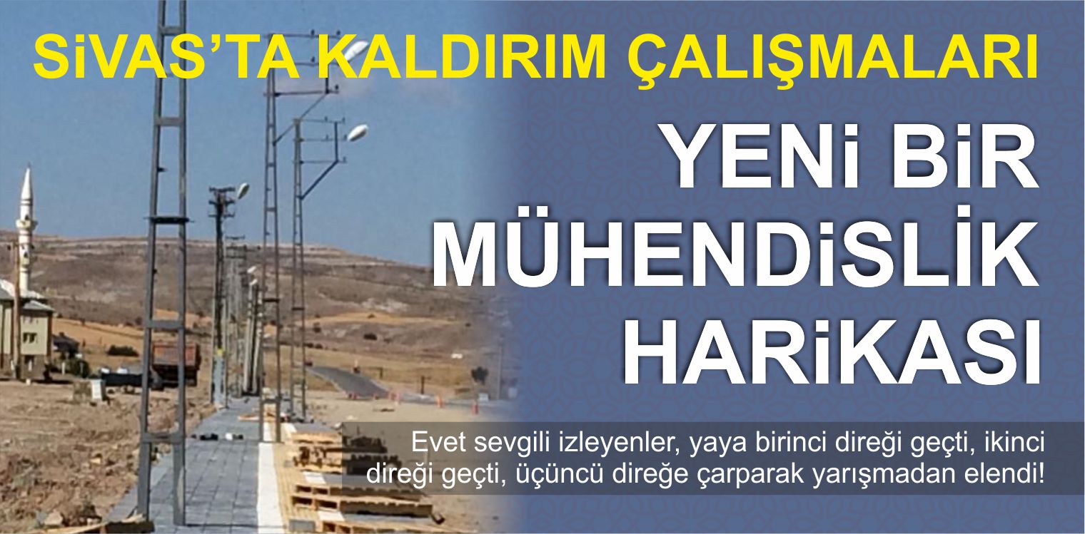 Sivas’ta Yapılan Kaldırım “Tam Bir Mühendislik Harikası” Dedirtti!