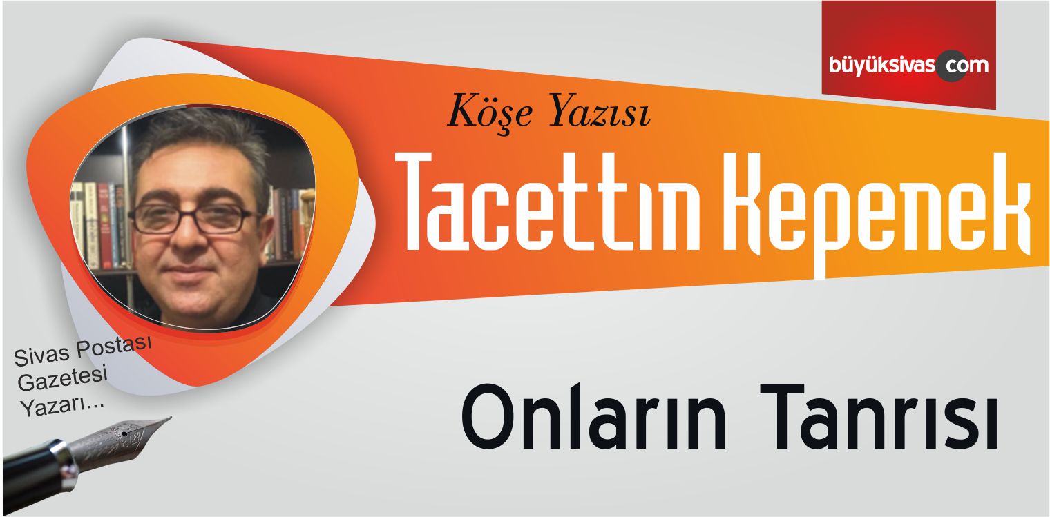 “Onların Tanrısı”