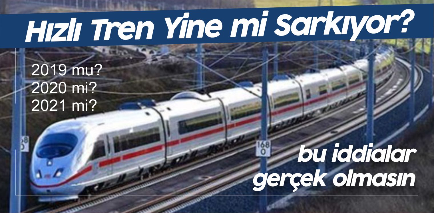 Sivas Yüksek Hızlı Tren Projesi Yine mi Sarkacak! Demeyin Nolur!