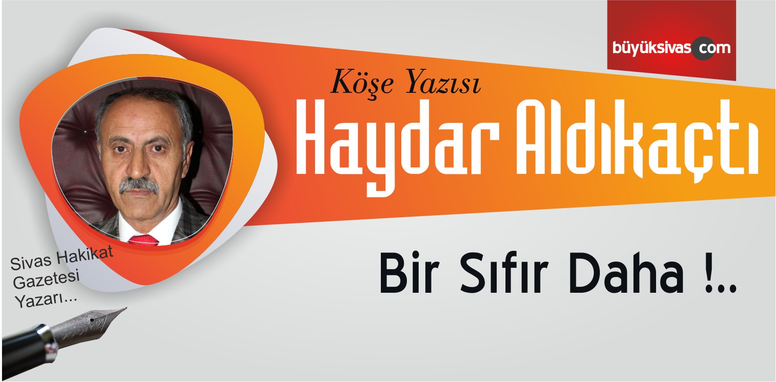 “Bir Sıfır Daha !..”